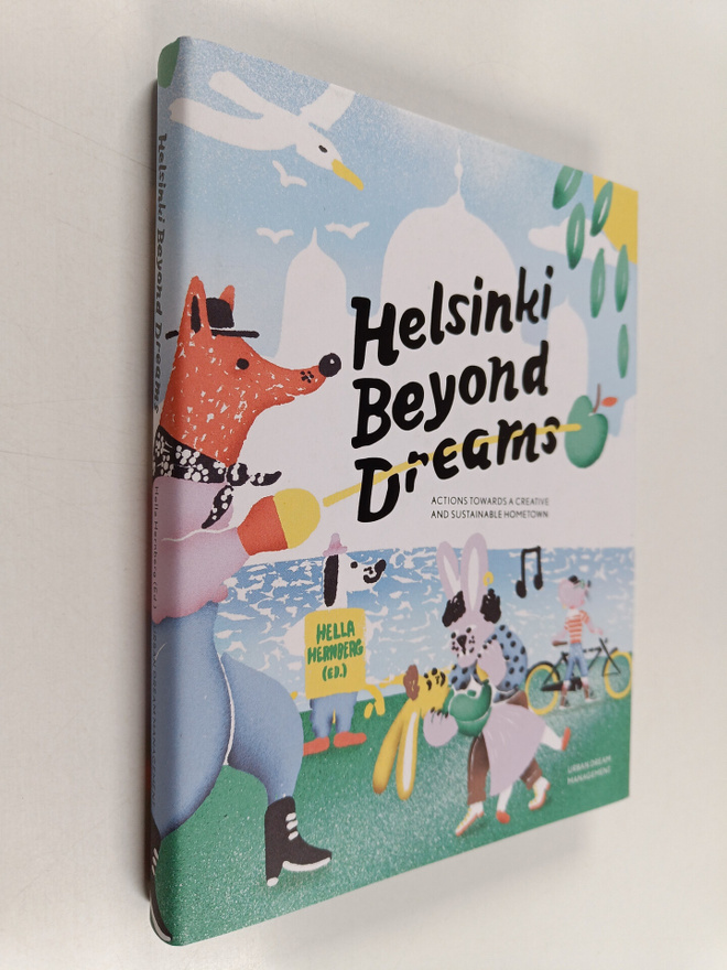 Helsinki beyond dreams : Actions towards a creative and s...