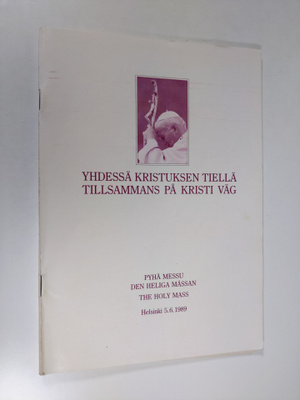 Pyhä Messu : Helsinki 5.6.1989 = Den heliga mässan = The ...