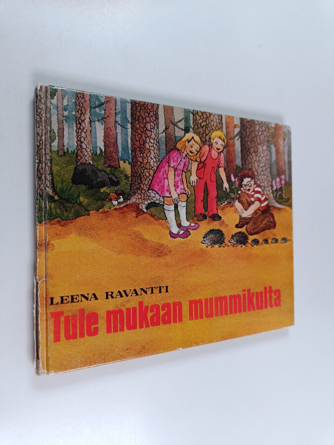 Leena Ravantti : Tule mukaan mummikulta