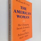 William H. Chafe : The American woman : her changing soci... - pikkukuva 1