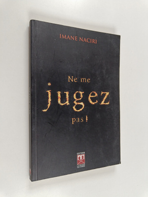 Imane Naciri : Ne me jugez pas!