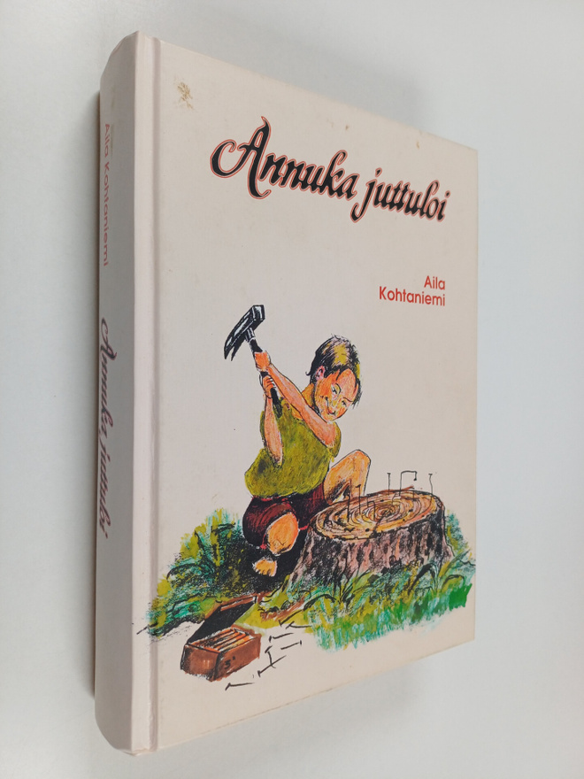 Aila Kohtaniemi : Annuka juttuloi
