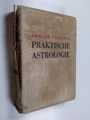 Armand Fröhling : Praktische astrologie
