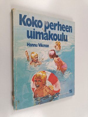 Hannu Vikman : Koko perheen uimakoulu