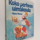 Hannu Vikman : Koko perheen uimakoulu - pikkukuva 1