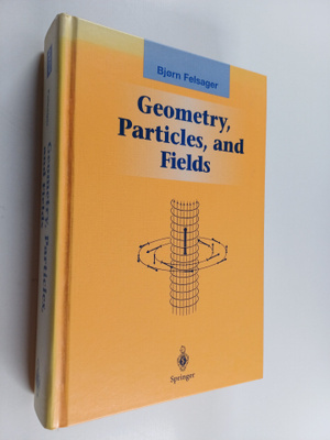 Bjorn Felsager : Geometry, Particles, and Fields