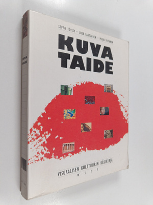 Seppo Töyssy ym. : Kuvataide : Visuaalisen kulttuurin käs...