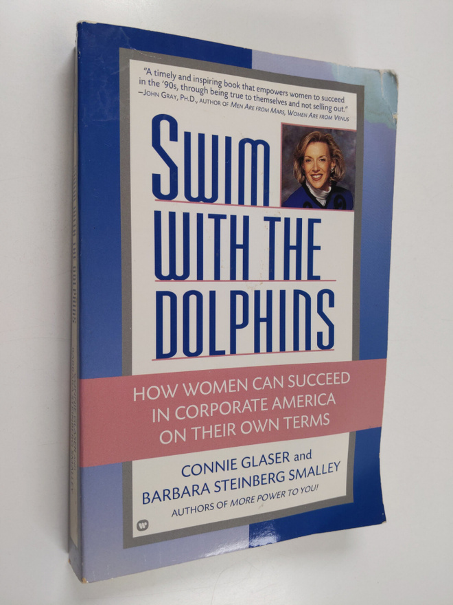 Connie Glaser ym. : Swim with the Dolphins - How Women Ca...