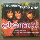 Eternal - I Wanna Be The Only One CDS - pikkukuva 1