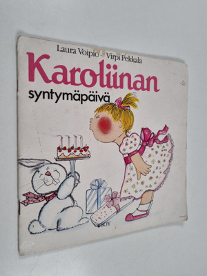 Laura Voipio ym. : Karoliinan syntymäpäivä