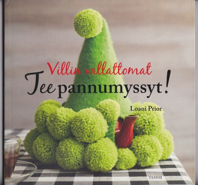 Loani Prior: Villin vallattomat teepannumyssyt!