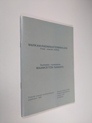 Markanvändningsterminologi : finsk-svensk ordlista = Suom...