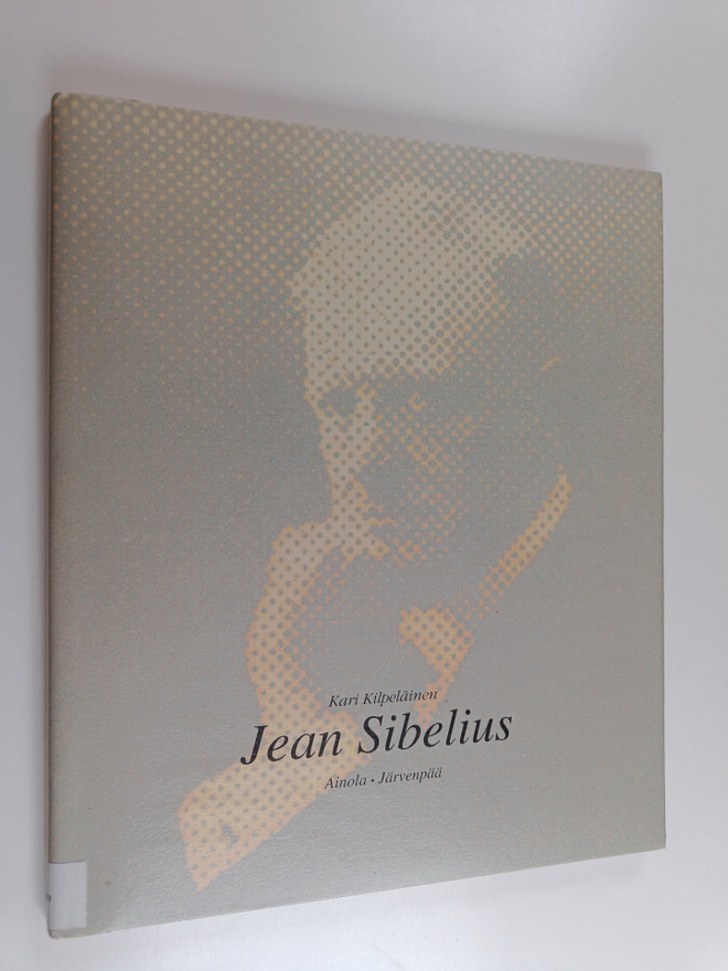 Kari Kilpeläinen : Jean Sibelius : Ainola, Järvenpää