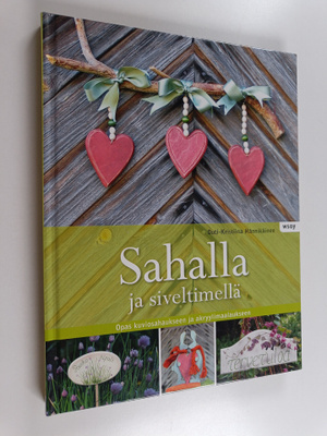 Outi-Kristiina Hännikäinen : Sahalla ja siveltimellä : op...