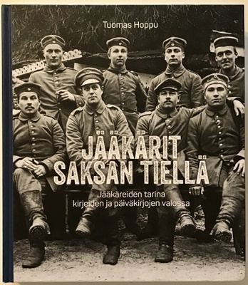 Tuomas Hoppu - Jääkärit Saksan tiellä