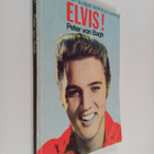 Peter von Bagh : Elvis! : amerikkalaisen laulajan elämä j... - pikkukuva 1