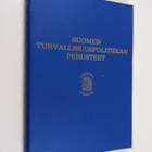 Reima T. A. (toim.) Luoto : Suomen turvallisuuspolitiikan... - pikkukuva 1