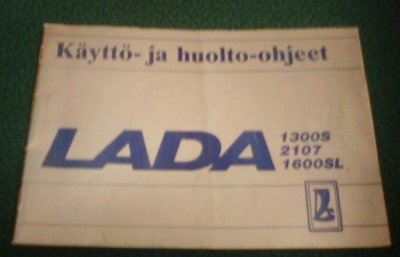 LADA 1300S, 2107, 1600SL Käyttö- ja huolto-ohjeet (Sis.pk:t)