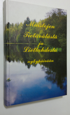 Alli ym. Hosiaisluoma-Karppinen : Muistojen Tietävälästä ...
