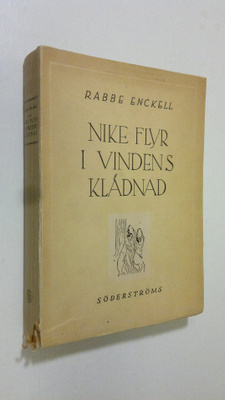 Rabbe Enckell : Nike flyr i vindens klädnad : Lyrik 1923-...