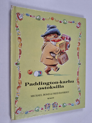 Michael Bond : Paddington-karhu ostoksilla