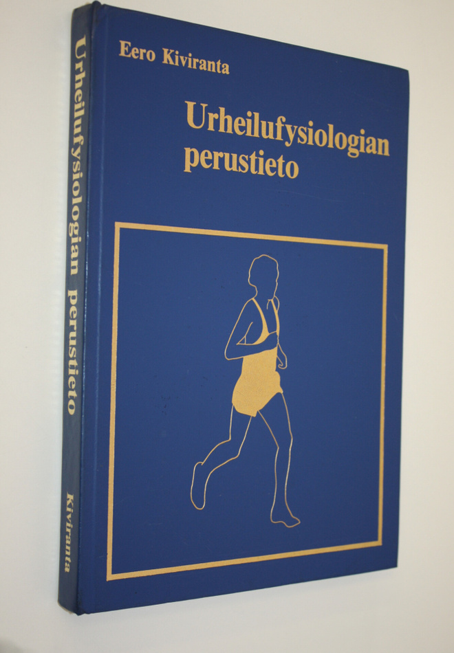 Eero Kiviranta : Urheilufysiologian perustieto