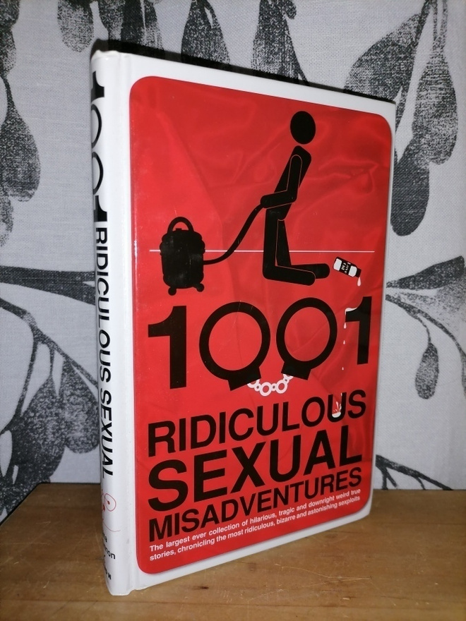 1001 Ridiculous Sexual Misadventures - Gina McKinnon - Uusi
