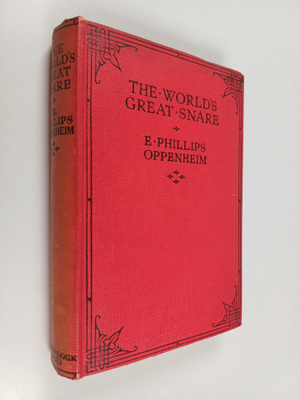 E. Phillips Oppenheim : The world's great snare