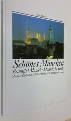 Andreas Riedmiller : Schönes Munchen / Beautiful Munich /...
