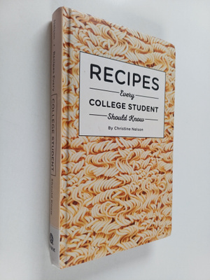 Christine Nelson : Recipes every college student should know