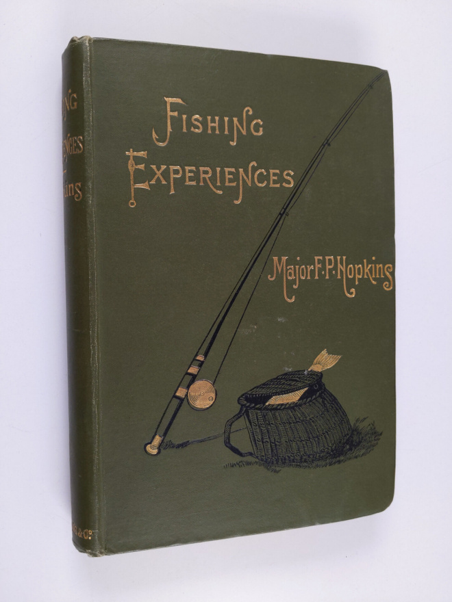 Francis Powell Hopkins : Fishing Experiences of Half a Ce...