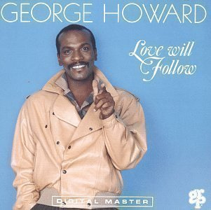 George Howard: Love Will Follow -cd