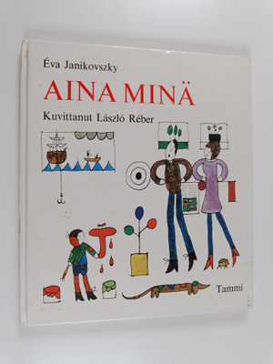 Eva Janikovszky : Aina minä