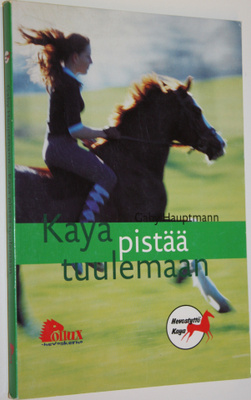 Gaby Hauptmann : Kaya pistää tuulemaan
