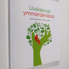 Riitta (toim.) Grönroos : Uuskasvua ymmärtämässä - pikkukuva 1