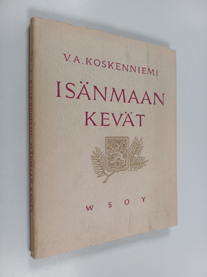 V. A. Koskenniemi : Isänmaan kevät