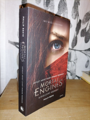 Philip Reeve - Mortal Engines - Kävelevät koneet