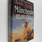 Bodie Thoene : Munchenin masurkka - pikkukuva 1