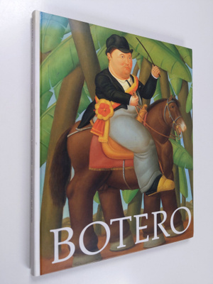 Fernando Botero : Botero : Helsingin kaupungin taidemuseo...