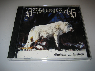 Destroyer 666 - Unchain The Wolves (CD)