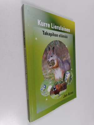 Jan Airas : Kurre Lierulainen Takapihan elämää