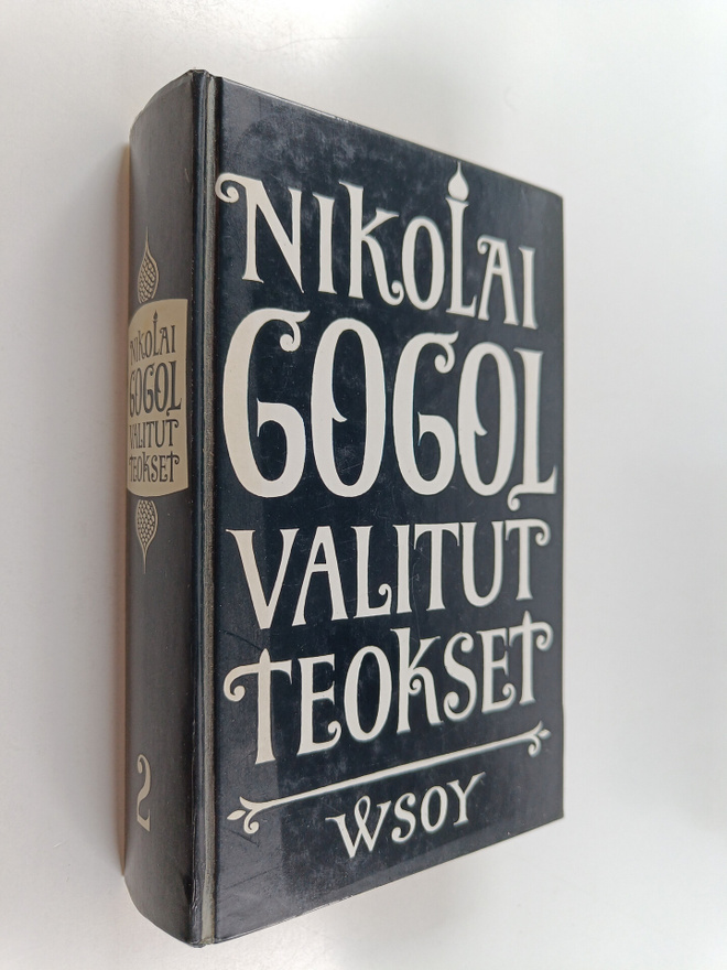 Nikolai Gogol : Valitut teokset II osa
