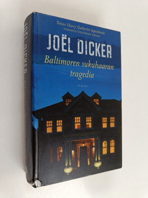 Joel Dicker : Baltimoren sukuhaaran tragedia