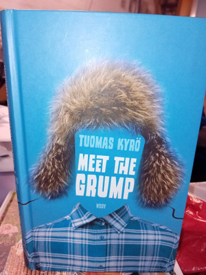 Tuomas Kyrö : Meet the Grump ( SIS POSTIKULU )