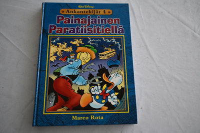 Ankantekijät 4: Painajainen Paratiisit. kovak. s.kuvakirja