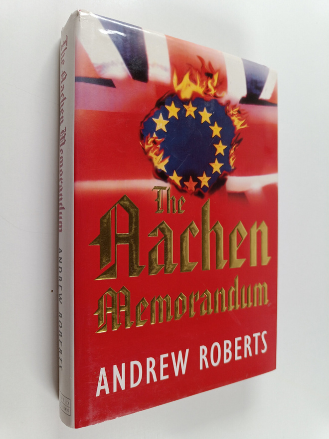 Andrew Roberts : The Aachen memorandum