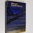 Mauri Sariola : Sumua Susikosken yllä : poliisiromaani - pikkukuva 1