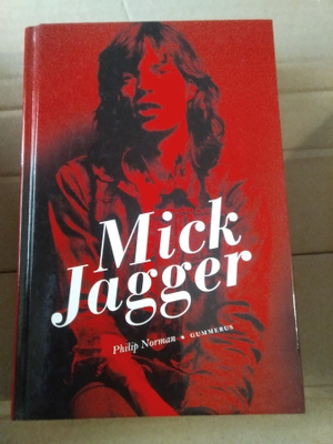 Philip Norman: Mick Jagger