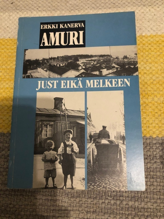 Kanerva: Amuri-Just eikä melkeen. 1994. 1.painos.