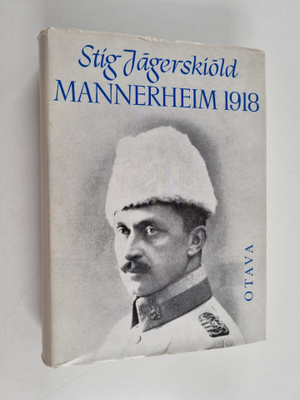 Stig Jägerskiöld : Mannerheim 1918